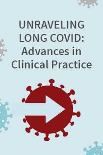 Unraveling Long COVID: Advances in Clinical Practice Save the Date Banner